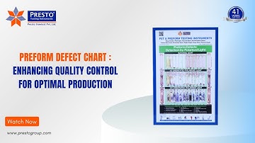 Preform Defect Chart: Accurately assesses and evaluates PET preform defects visually | Presto Group