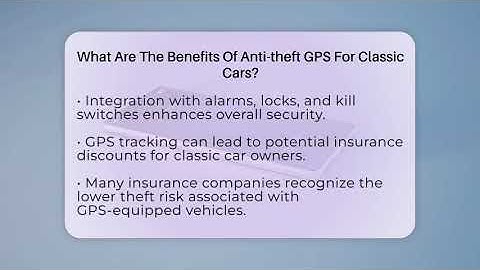 What Are The Benefits Of Anti-theft GPS For Classic Cars? - Talking Tech Trends