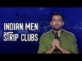 Indian Men and Strip Clubs | I Was Not Ready Da | Aravind SA