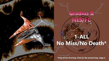 Gradius II (NES/FC) - 1-ALL (No Miss/No Death*) (Type 4)