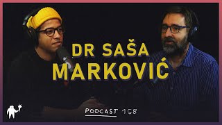 Podcast 158: Dr Saša Marković