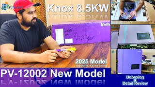 Knox 8.5kw PV12002 | Unboxing and detailed review | latest 2025 model.