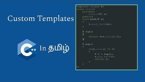 Custom Templates | Class Templates | Generic Programming |  C++ in Tamil  Logic First Tamil