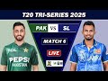 PAKISTAN vs SRI LANKA TRI SERIES 6th MATCH LIVE | PAK vs SL CRICKET MATCH COMMENTARY