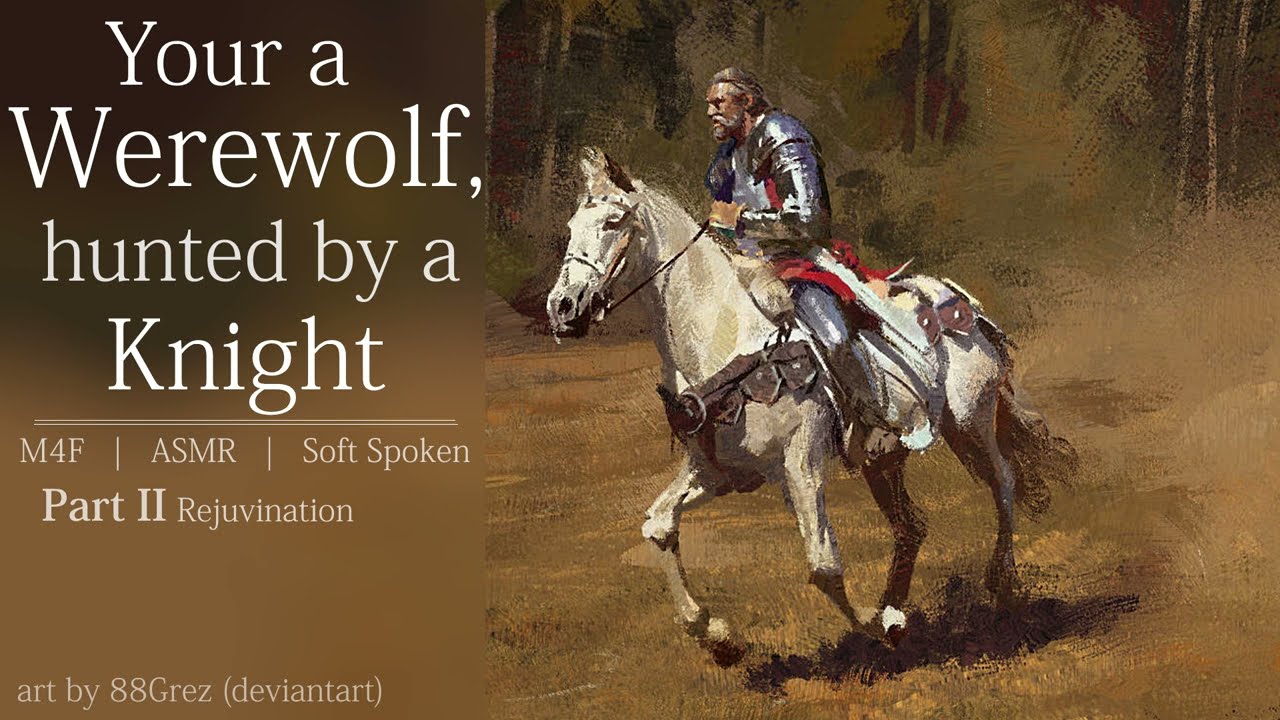 Ты — оборотень в бегах, преследуемый рыцарем. Часть 2 | M4F | ASMR | Тихий голос