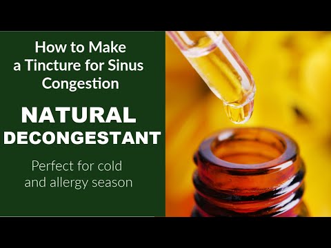 How To Make An Herbal Tincture For Sinus Congestion x Allergies