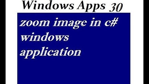 zoom image in c# windows application