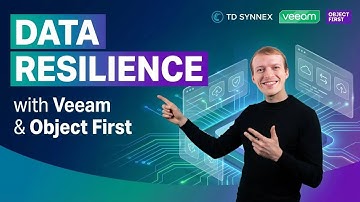 Data Resilience with Veeam & Object First webinar