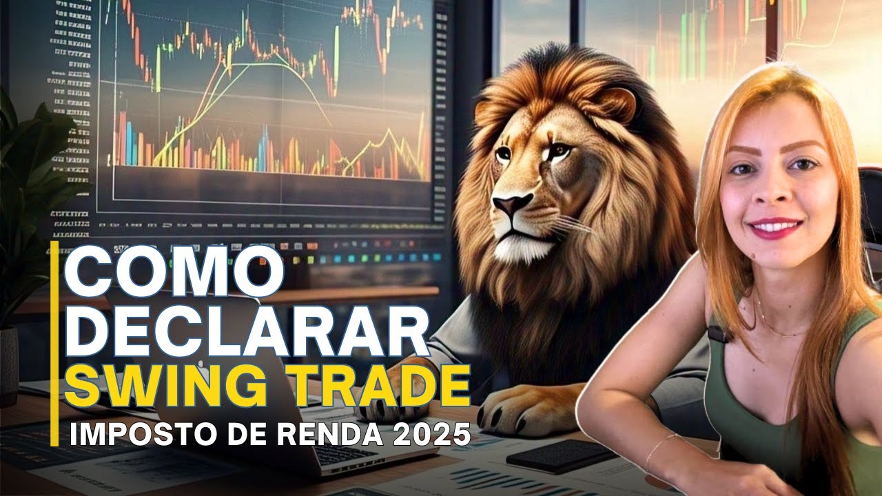 IR 2025 - COMO DECLARAR SWING TRADE DE AÇÕES NO IMPOSTO DE RENDA 2025 | Guia Completo Passo A Passo