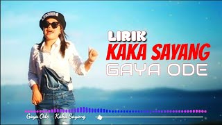 KAKA SAYANG -- GAYA ODE (LIRIK) LAGU AMBON TERBARU TAHUN 2020