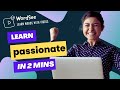 Learn The Word Passionate In Two Minutes Improve Your English Vocabulary With Real World Examples Learn The Word Passionate In Two Minutes Improve Your English Vocabulary With Real World Examples