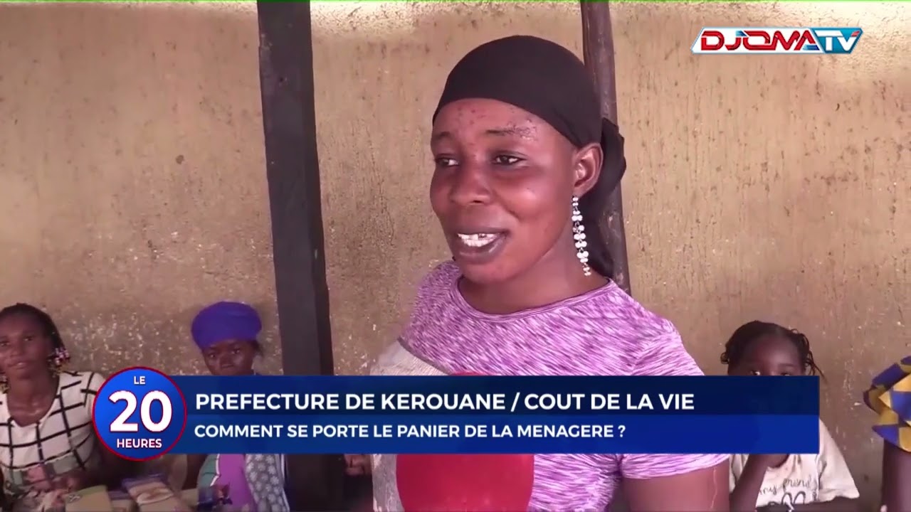 🔴Coût de la vie à Kerouané: comment se porte le panier de la ménagère ?