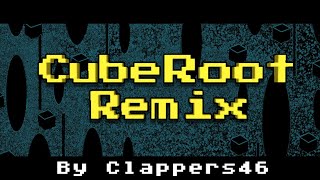 Cuberoot Remix | Clappers46 Remix