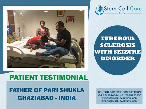 Patient father shares his experience after stem cell therapy for Tuberous Sclerosis With Seizure