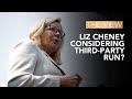 Liz Cheney Considering Third-Party Run? | The View