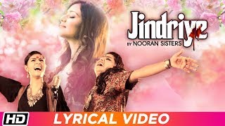 Jindriye | Lyrical Video | Nooran Sisters feat. Jassi Nihaluwal | Punjabi Song 2019