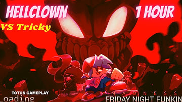 Hellclown 1 hour Friday Night Funkin