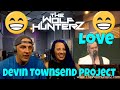 Devin Townsend Project - Love (The Retinal Circus Live) THE WOLF HUNTERZ Reactions