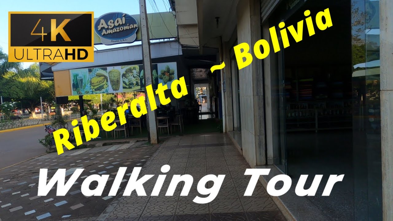 🇧🇴 【4K 60fps】WALK - RIBERALTA ~ walking Tour - Bolivia