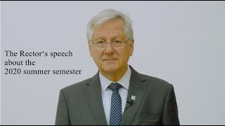 The Rector‘s speech about the 2020 summer semester
