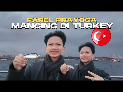 FAREL PRAYOGA FISHING IN TURKEY🇹🇷