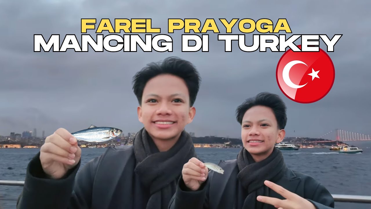 FAREL PRAYOGA MANCING DI TURKEY🇹🇷