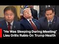 HEATED CLASH: Rep. Lieu Accuses Trump of Sleeping During Meetings, Rubio Fires Back in Hearing
