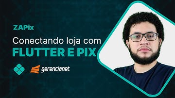 Como Conectar Loja com Flutter e PIX com a API da Gerencianet