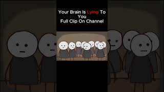 POV: Your Brain is Lying To You P12