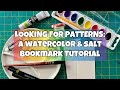 Looking For Patterns: A Watercolor &amp; Salt Bookmark Tutorial Everyone Can Do!