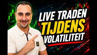 LIVE TRADEN Tijdens Volatiliteit