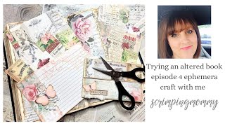 Trying an altered book #4 ephemera craft with me