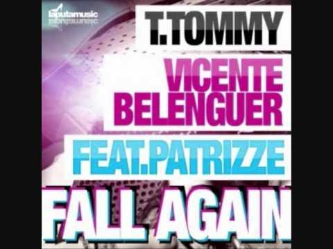 Vicente Belenguer, T.Tommy feat. Patrizze - Fall A...