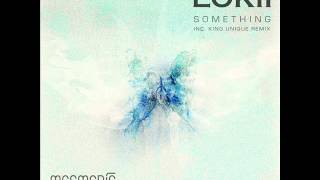 Luke Chable presents LOKII - Something (Original Mix) - Mesmeric Records