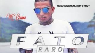 MC Guime - Fato Raro ( Funk Online Brasil )
