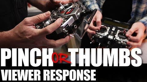Flite Test - Pinch or Thumbs RC Controls - Viewer Response