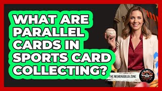 What Are Parallel Cards In Sports Card Collecting?