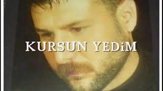 azer bülbül - Kursun yedim