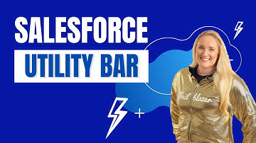 Salesforce Utility Bar - Your users will thank you