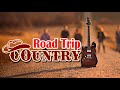 Best Classic Road Trip Country Songs Of All Time - Greatest Country Music Hits For Road Trip