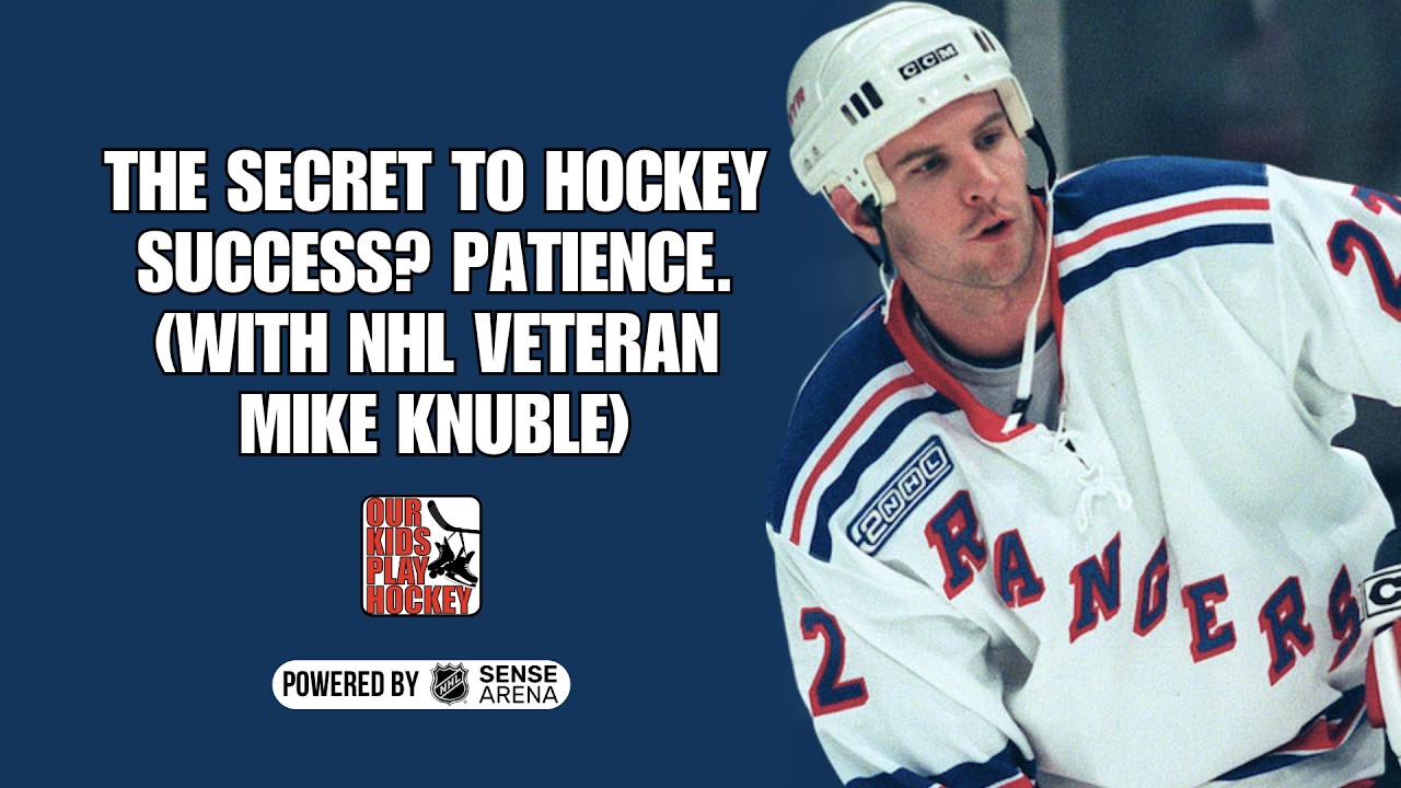 The Secret to Hockey Success? Patience. (with NHL Veteran Mike Knuble)