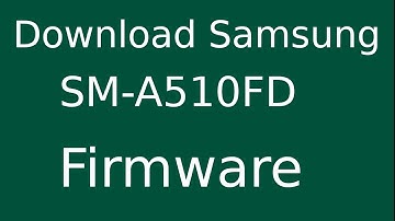 How To Download Samsung Galaxy A5 (2016) SM-A510FD Stock Firmware (Flash File) For Update Device