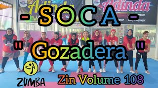 Zin 108 Gozadera - Soca - Zin Volume 108 - Zumba Soca @AdindaAeroZumba