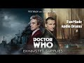 Doctor Who Audio Drama | Exhausted Supplies: Part One