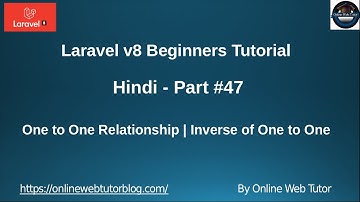 Learn Laravel 8 Tutorials in Hindi - #47 - Eloquent Relationship | About One to One relationship