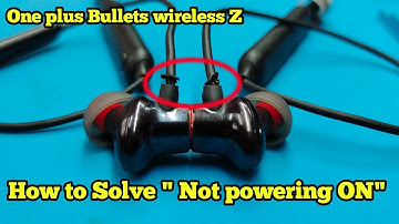 How to Solve OnePlus wireless Z Not  powering On || No physical Damage but Not working ,?