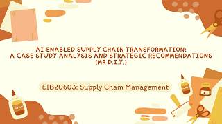 AI-Enabled Supply Chain Transformation: A Case Study Analysis and Strategic Recommendations (MR DIY)