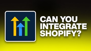 Does GoHighLevel Integrate With Shopify?