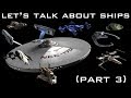 Lets Talk About Ships (Part 3)