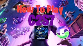 How To Play C2S7 In 2026! (Project Eon)